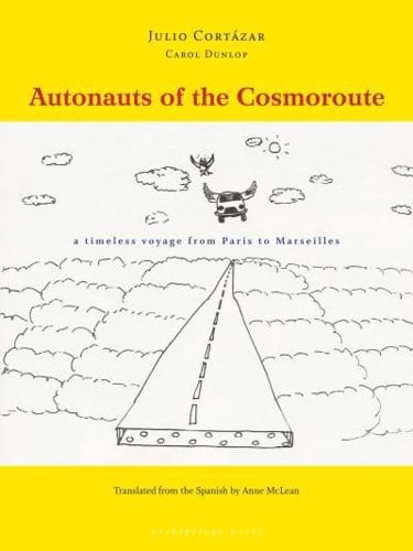 Autonauts of the Cosmoroute, a Timeless Voyage from Paris to Marseilles