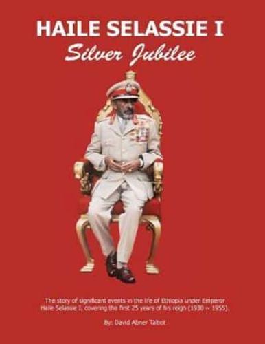 Haile Selassie I: Silver Jubilee