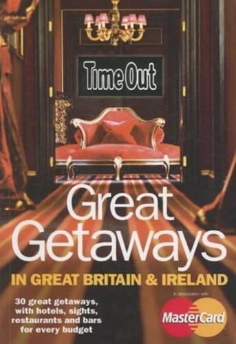 Great Getaways in Great Britain and Ireland