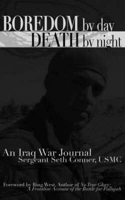 Boredom by Day, Death by Night: An Iraq War Journal