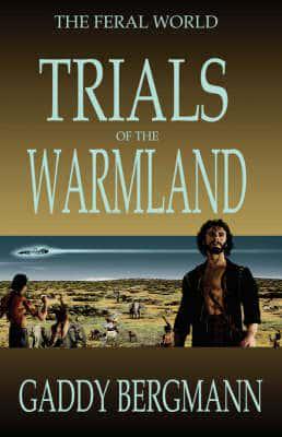 Trials of the Warmland