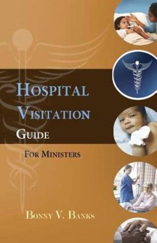 Hospital Visitation Guide For Ministers