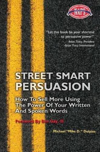 Street Smart Persuasion