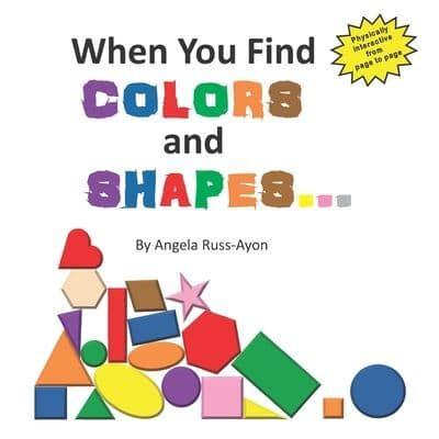 When You Find Colors and Shapes