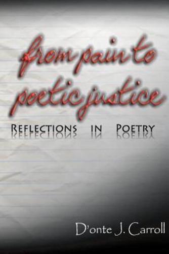 From Pain to Poetic Justice