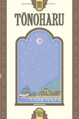 Tonoharu. Part Three