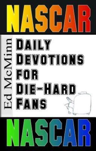 Daily Devotions for Die-Hard Fans NASCAR