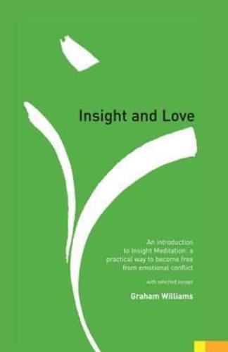 Insight and Love: An Introduction to Insight Meditation