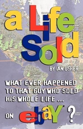 A Life Sold - What Ever Happened to That Guy Who Sold His Whole Life on Ebay?