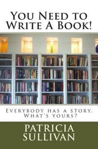 You Need to Write a Book!