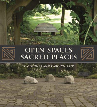 Open Spaces Sacred Places