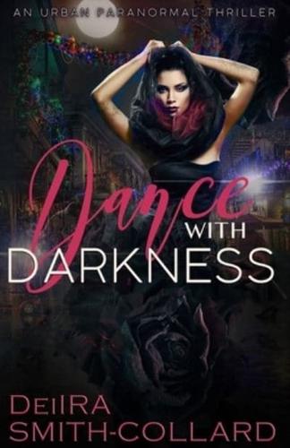 Dance With Darkness