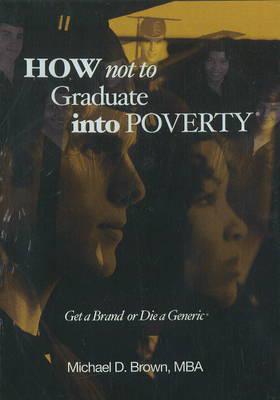 How Not to Graduate Into Poverty CD