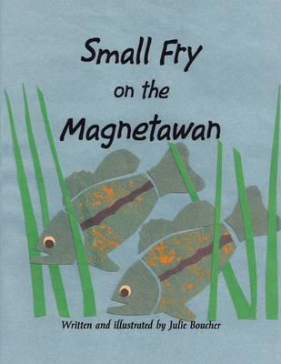 Small Fry on the Magnetawan