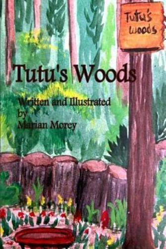 Tutu's Woods