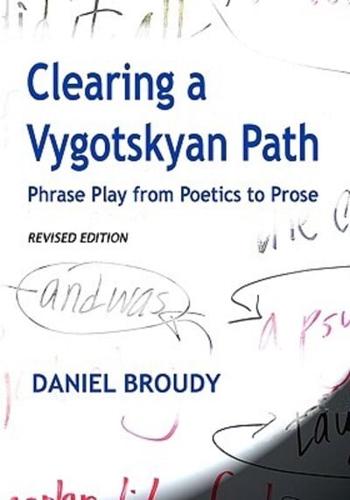 Clearing a Vygotskyan Path