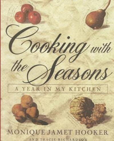 Cooking with the Seasons: A Year in my Kitchen