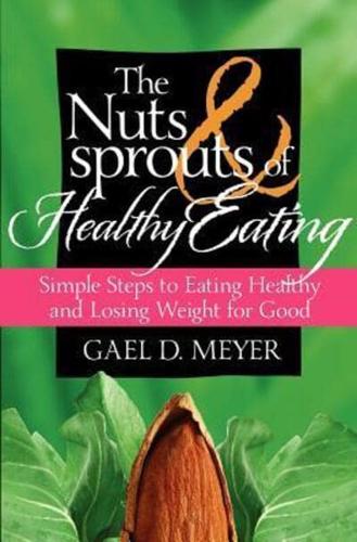 The Nuts and Sprouts of Healthy Eating...