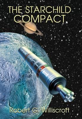The Starchild Compact: A novel of interplanetary exploration