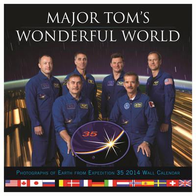 Major Tom's Wonderful World 2014 Wall Calendar