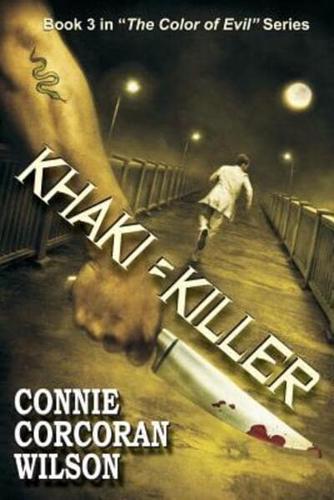 Khaki = Killer