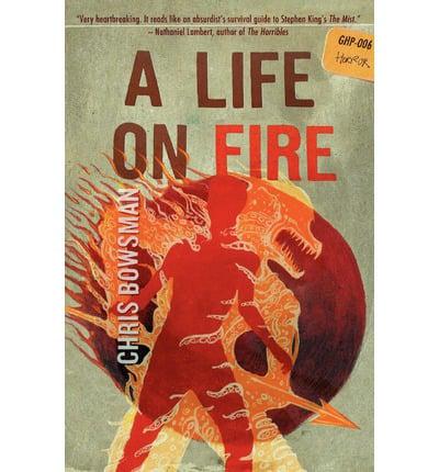 A Life on Fire