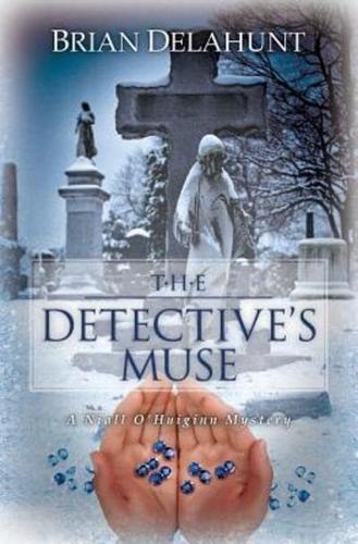 The Detective's Muse: A Niall O'Huiginn Mystery