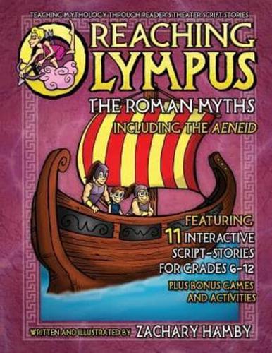 Reaching Olympus:  The Roman Myths, Including the Aeneid