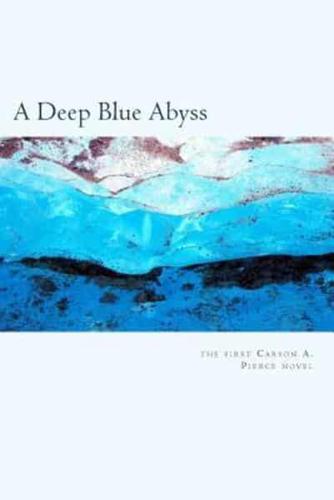 A Deep Blue Abyss