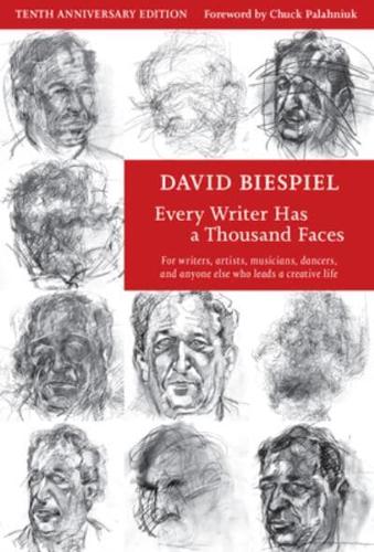 Every Writer Has a Thousand Faces (10Th Anniversary Edition, Revised)