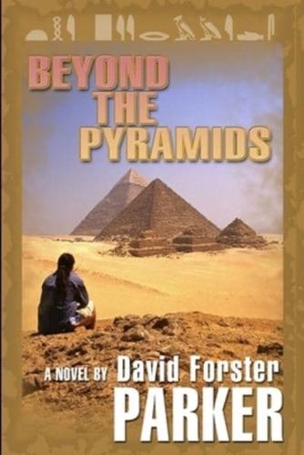 Beyond the Pyramids