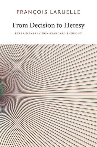 From Decision to Heresy