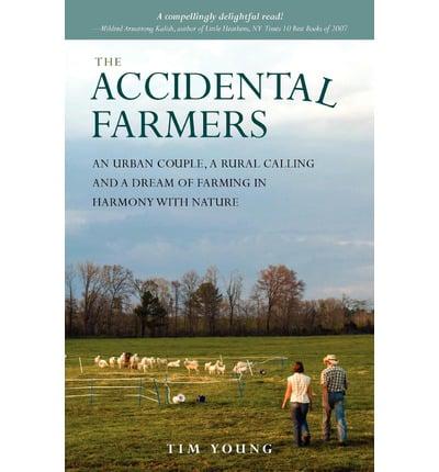 Accidental Farmers