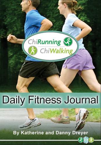 The ChiRunning & ChiWalking Daily Fitness Journal