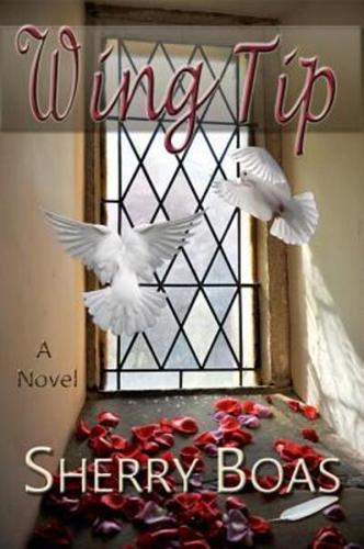 Wing Tip: A Novel