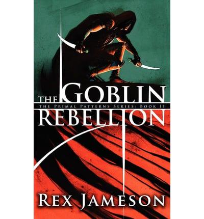The Goblin Rebellion