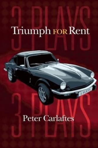 Triumph for Rent: Three Plays