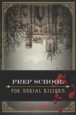 Prep School for Serial Killers