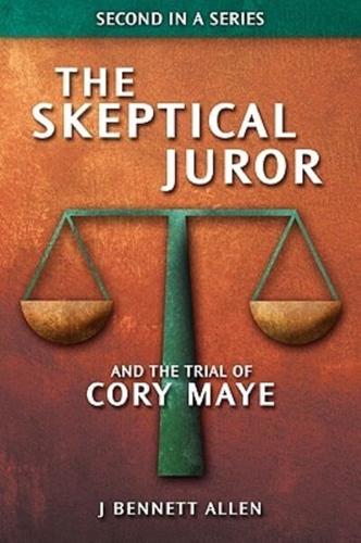 The Skeptical Juror and The Trial of Cory Maye