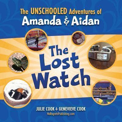 The Unschooled Adventures of Amanda and Aidan