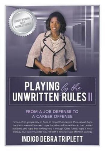 Playing by the Unwritten Rules II