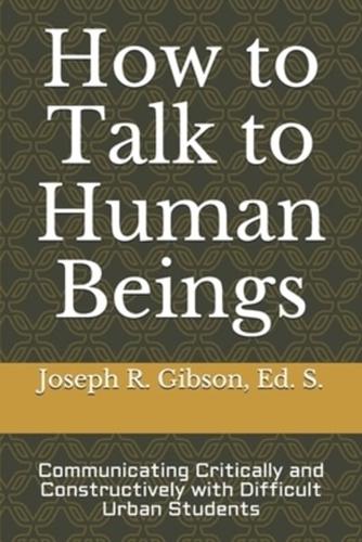 How to Talk to Human Beings