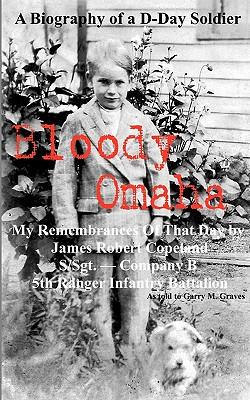 Bloody Omaha - My Remembrances of That Day