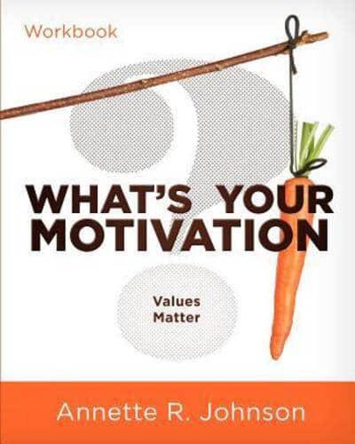 What's Your Motivation?