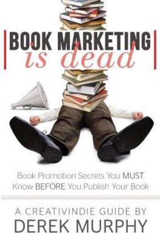 Book Marketing Is Dead