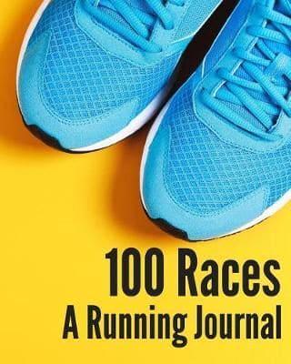 100 Races: A Running Jounal