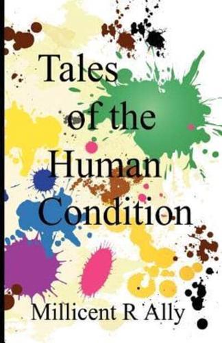 Tales of the Human Condition