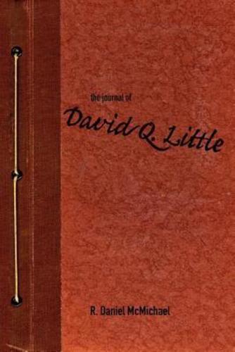 The Journal of David Q. Little