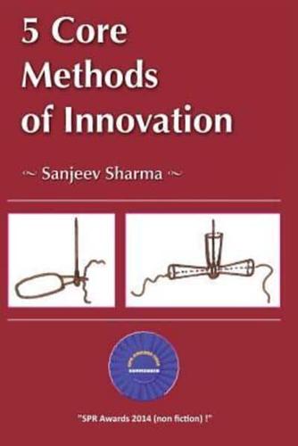 5 Core Methods of Innovation