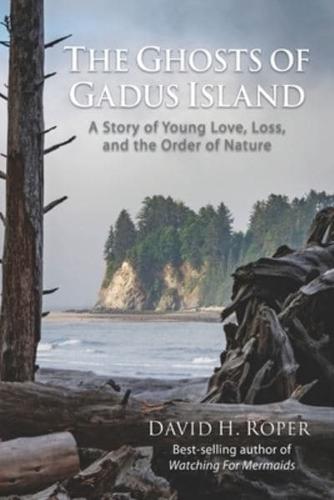 The Ghosts of Gadus Island
